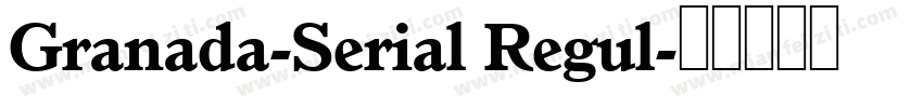 Granada-Serial Regul字体转换